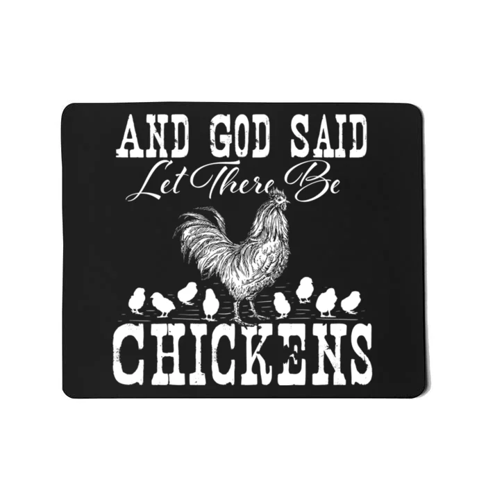 And God Said Let There Be Chickens Farm Animal Farming Mousepad