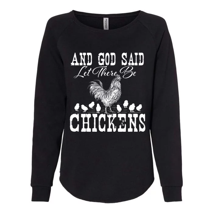 And God Said Let There Be Chickens Farm Animal Farming Womens California Wash Sweatshirt