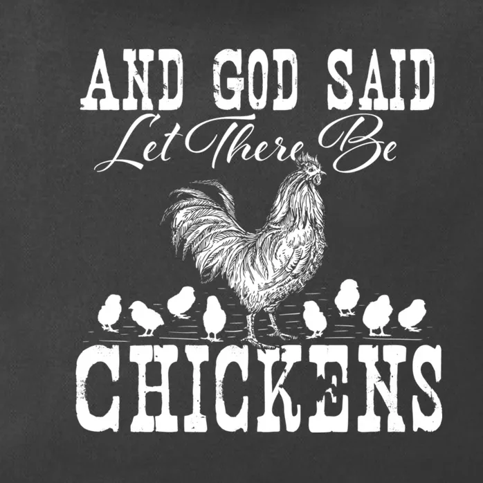 And God Said Let There Be Chickens Farm Animal Farming Zip Tote Bag