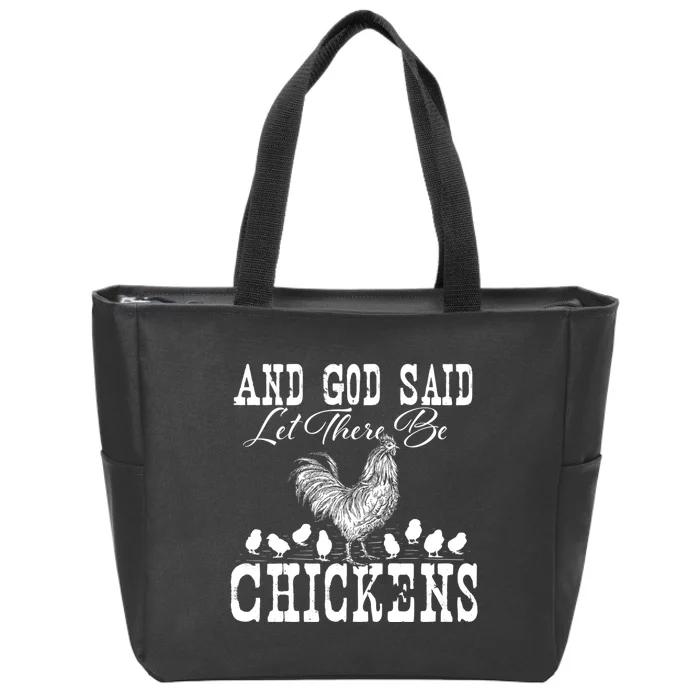 And God Said Let There Be Chickens Farm Animal Farming Zip Tote Bag