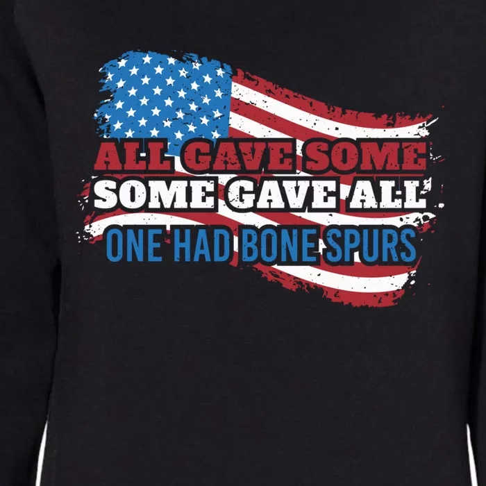 All Gave Some Some Gave All One Had Bone Spurs Usa Cool Gift Womens California Wash Sweatshirt