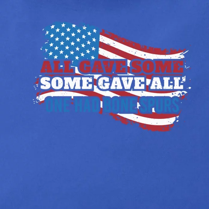 All Gave Some Some Gave All One Had Bone Spurs Usa Cool Gift Zip Tote Bag