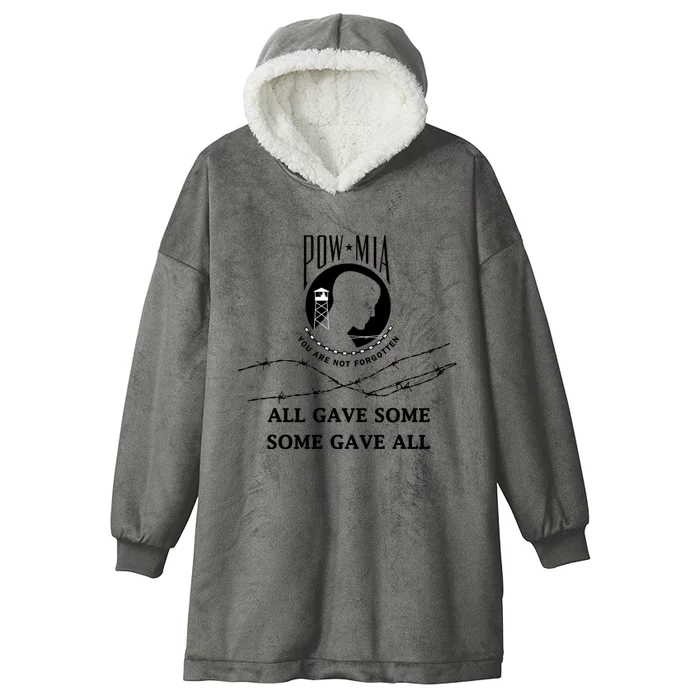 All Gave Some Some Gave All Pow Mia Meaningful Gift Hooded Wearable Blanket