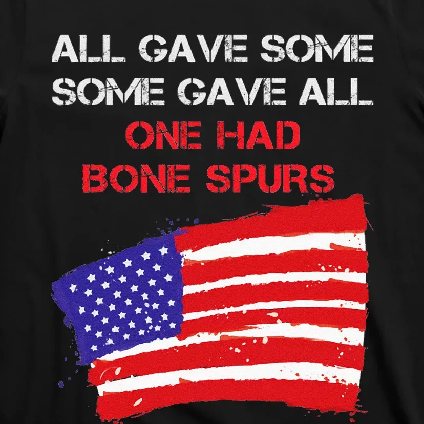 All Gave Some Some Gave All One Had Bone Spors T-Shirt