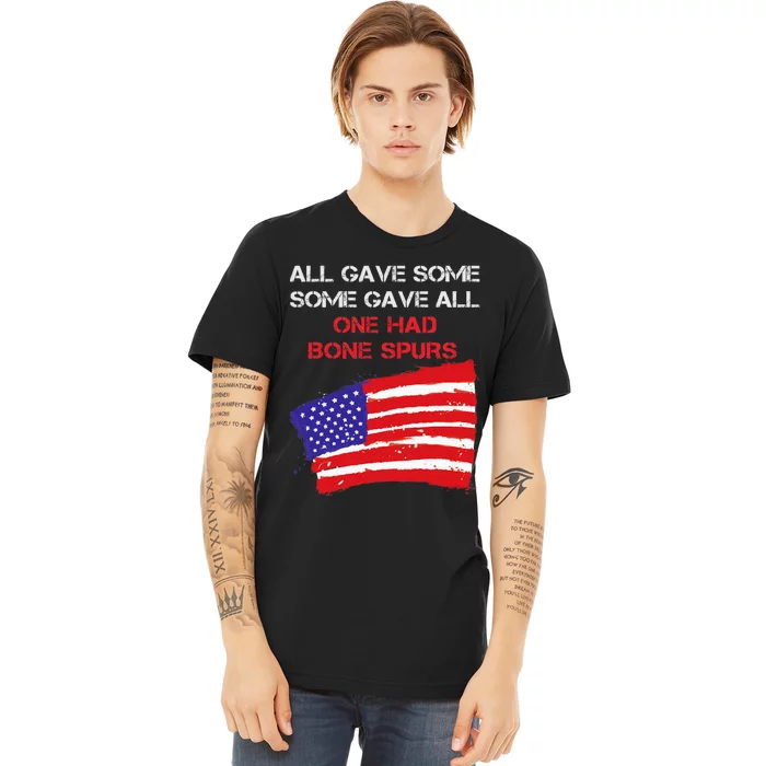 All Gave Some Some Gave All One Had Bone Spors Premium T-Shirt