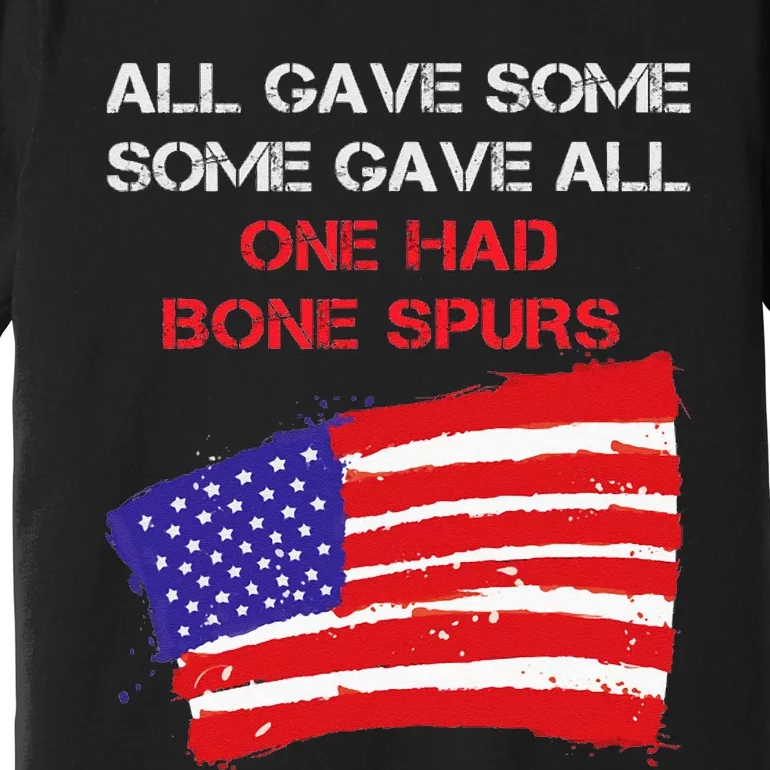 All Gave Some Some Gave All One Had Bone Spors Premium T-Shirt