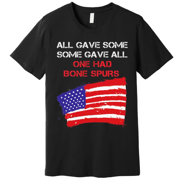 All Gave Some Some Gave All One Had Bone Spors Premium T-Shirt