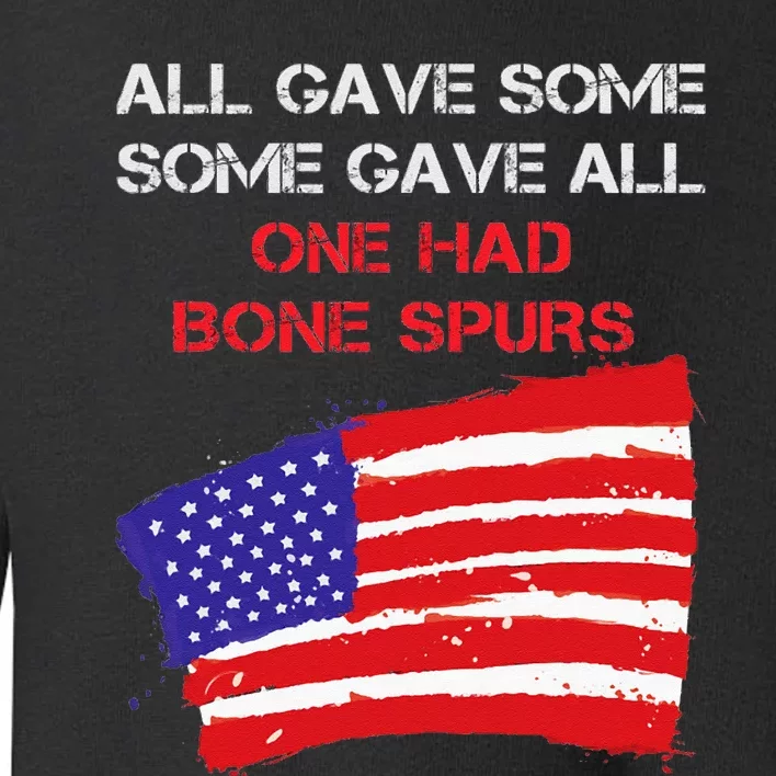 All Gave Some Some Gave All One Had Bone Spors Toddler Sweatshirt