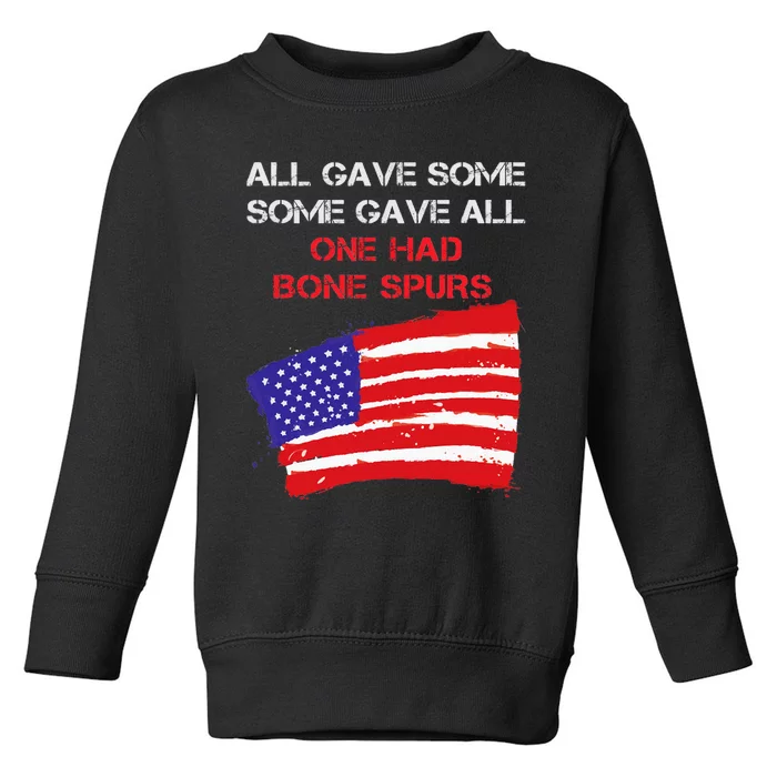 All Gave Some Some Gave All One Had Bone Spors Toddler Sweatshirt