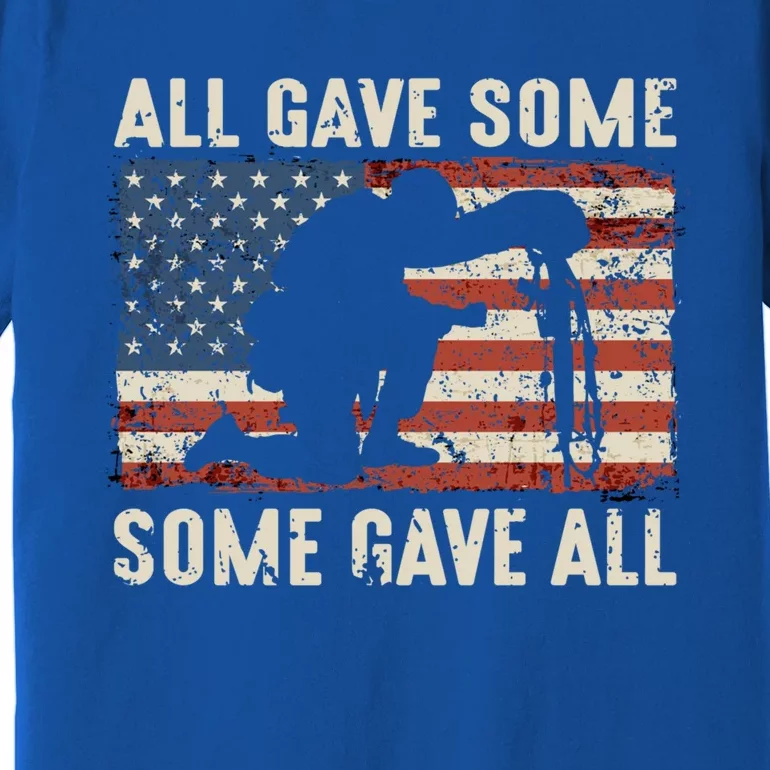 All Gave Some Some Gave All Cute Gift Premium T-Shirt