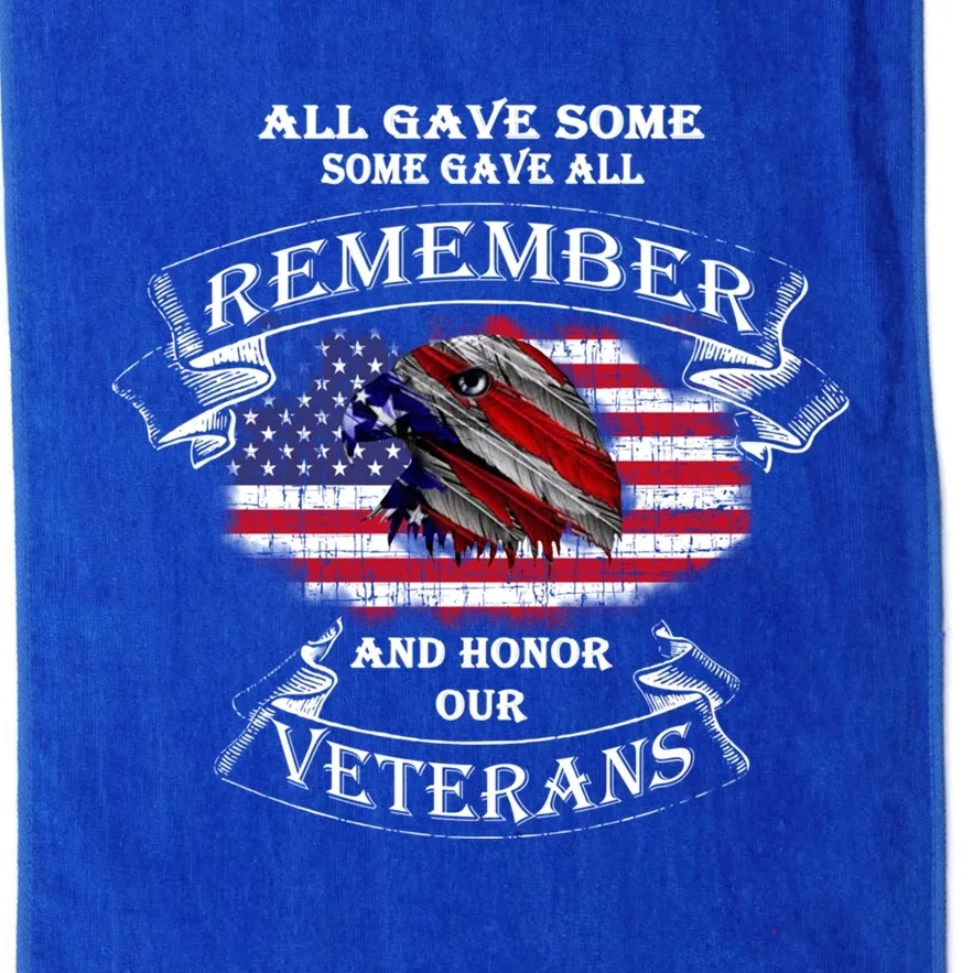 All Gave Some Some Gave All Thank You Veterans Cool Gift Platinum Collection Golf Towel