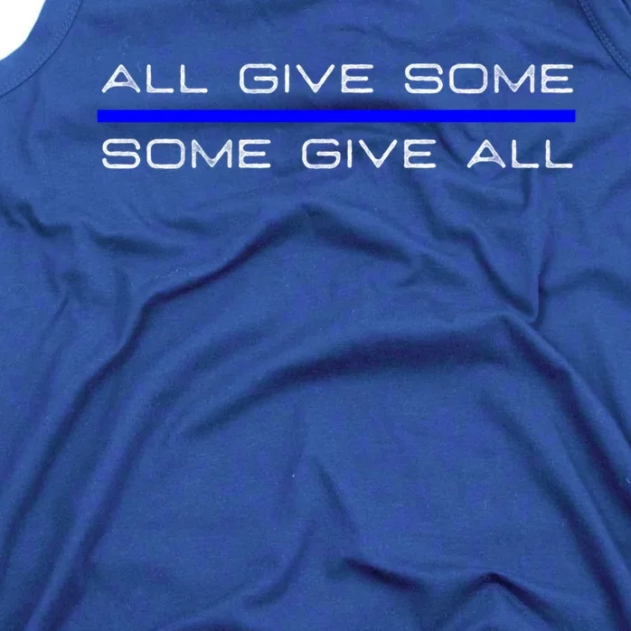 All Gave Some Some Gave All Thin Blue Line Gift Tank Top