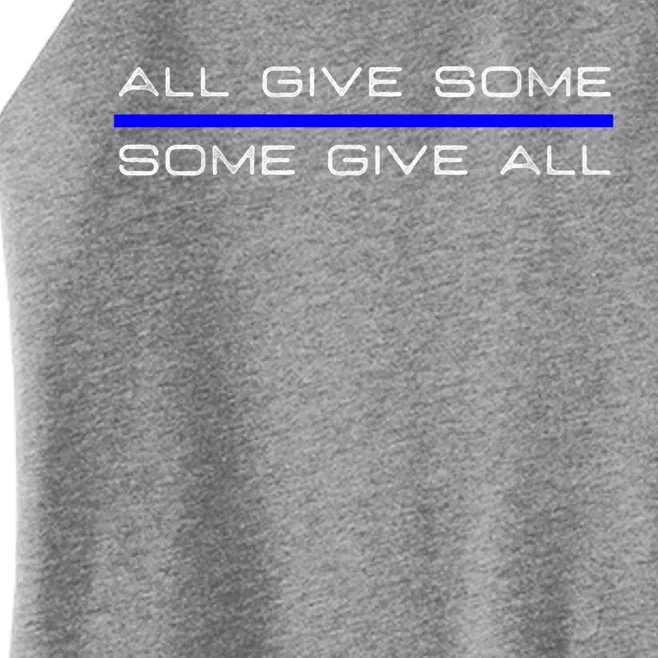 All Gave Some Some Gave All Thin Blue Line Gift Women’s Perfect Tri Rocker Tank