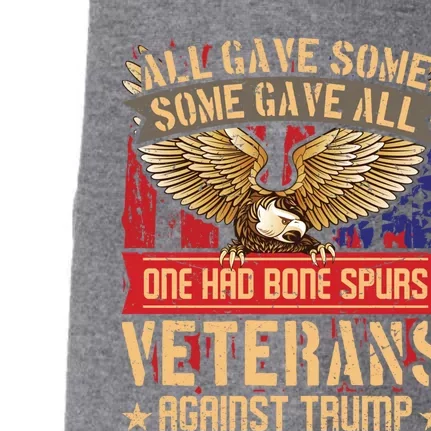 All Gave Some Some Gave All Us Flag Veterans Against Trump Meaningful Gift Doggie 3-End Fleece Hoodie