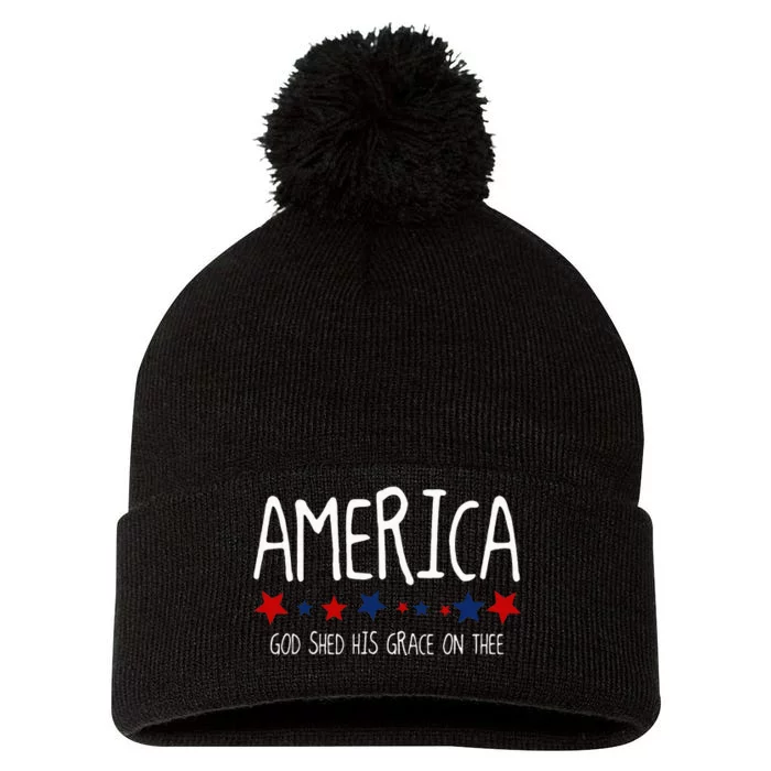 America God Shed His Grace On Thee Tee 4th Of July Men Women Pom Pom 12in Knit Beanie