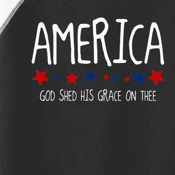 America God Shed His Grace On Thee Tee 4th Of July Men Women Toddler Fine Jersey T-Shirt