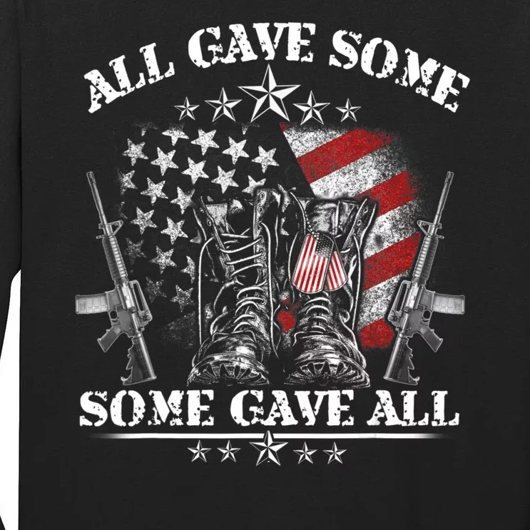 All Gave Some Some Gave All Veteran & Memorial's Day Tall Long Sleeve T-Shirt