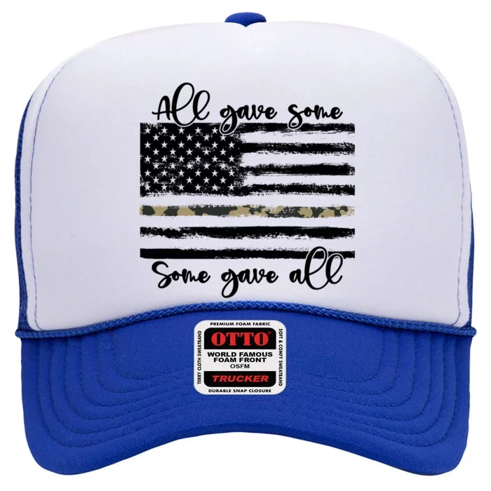 All Gave Some Some Gave All Memorial Day Us Army Veteran Gift High Crown Mesh Trucker Hat