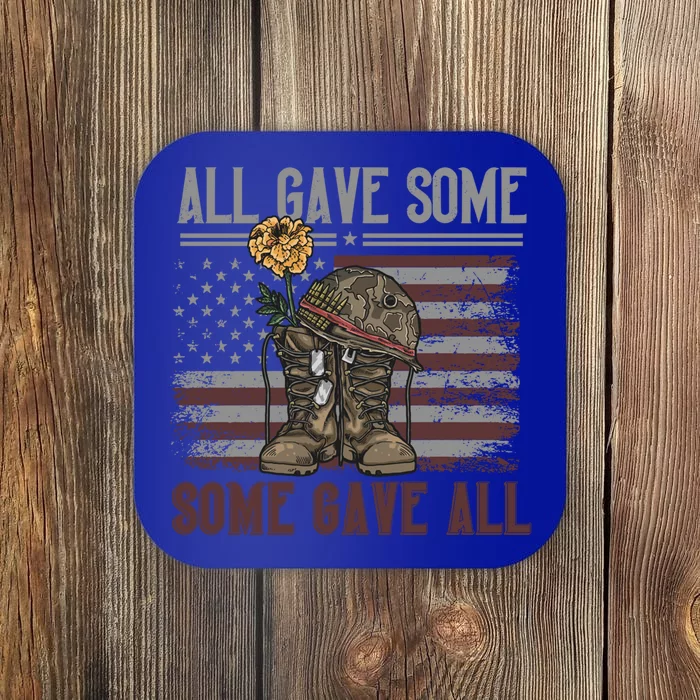 All Gave Some Some Gave Patriotic Patriiot Gift Coaster