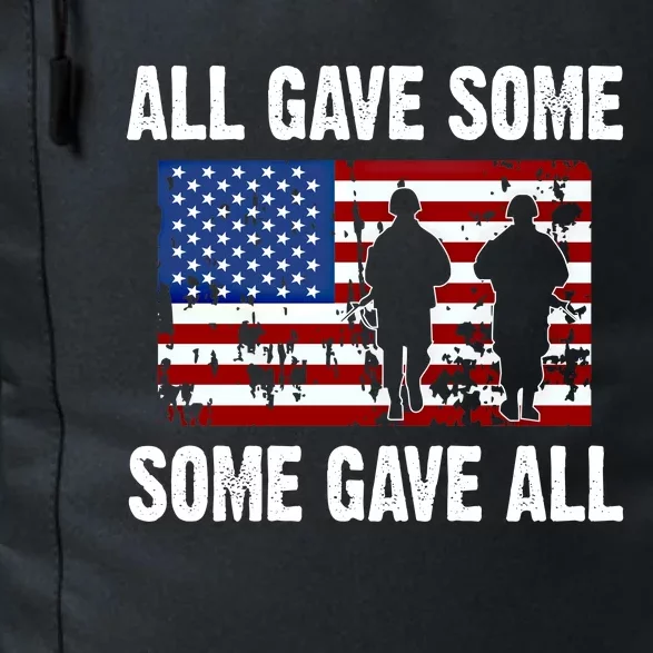 All Gave Some Gave All Thank You Veterans Gift Daily Commute Backpack