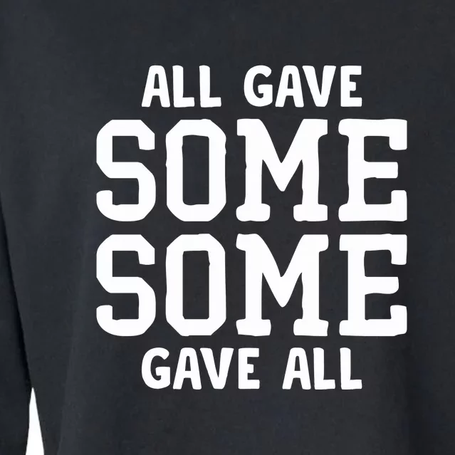 All Gave Some Some Gave All Memorial Day Gift Cropped Pullover Crew