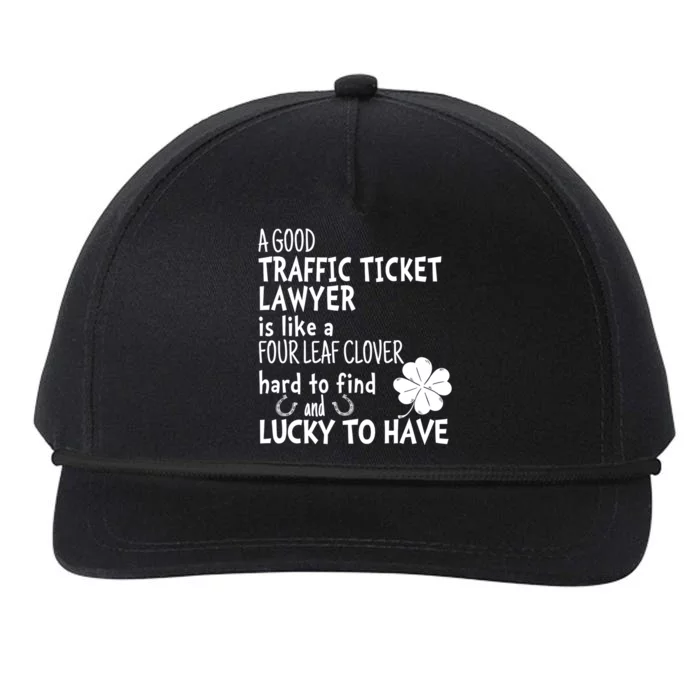 A Good Traffic Lawyer Is Like A 4 Leaf Clover St Patricks Cute Gift Snapback Five-Panel Rope Hat