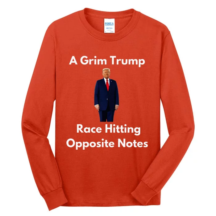 A Grim Trump Race Hitting Opposite Notes Tall Long Sleeve T-Shirt