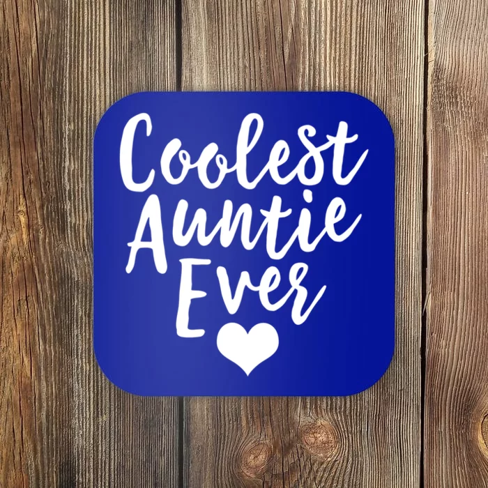 Aunt Gift The Coolest Auntie Ever Gift Coaster