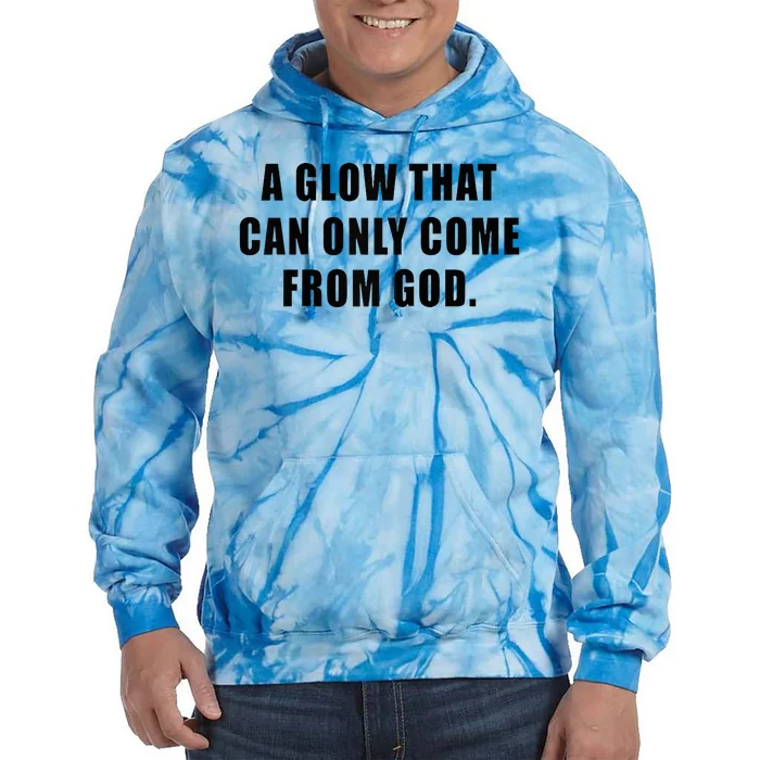 A Glow That Can Only Come From God Christian Tie Dye Hoodie