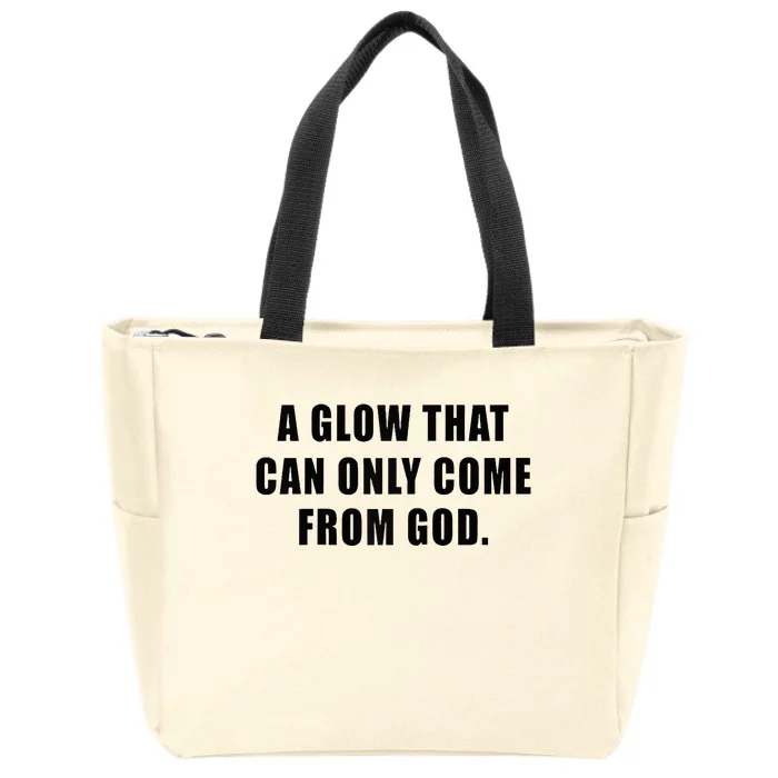 A Glow That Can Only Come From God Christian Zip Tote Bag