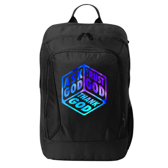 Ask God Trust God Thank God Christian Faith Believer Jesus City Backpack