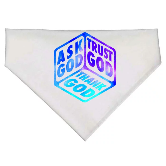 Ask God Trust God Thank God Christian Faith Believer Jesus USA-Made Doggie Bandana