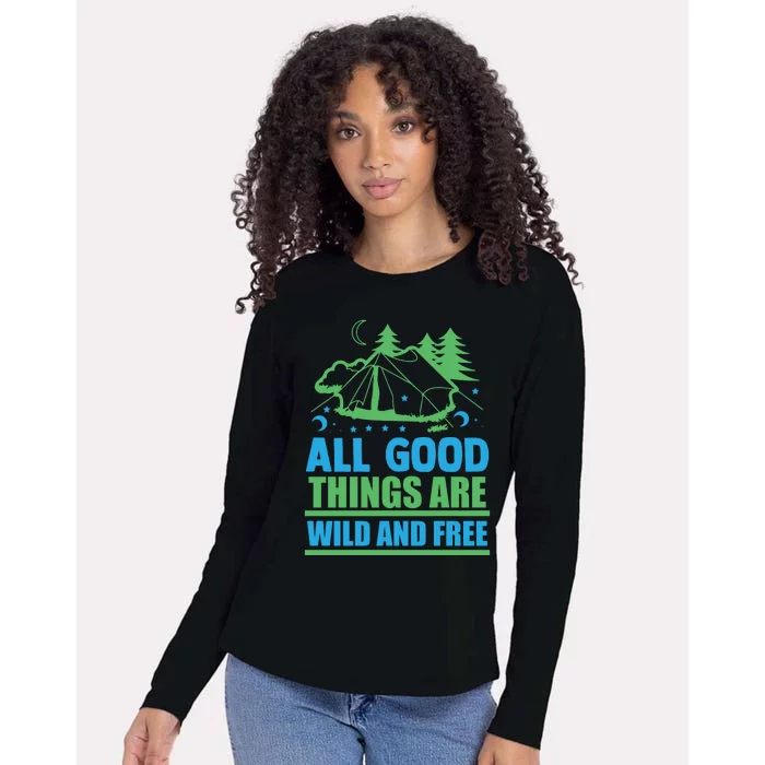 All Good Things Are Wild And Free Womens Cotton Relaxed Long Sleeve T-Shirt