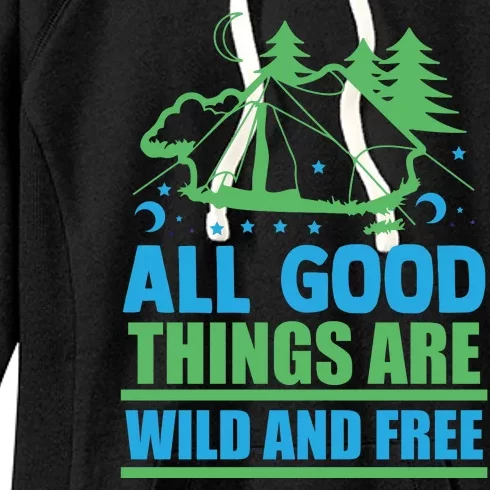 All Good Things Are Wild And Free Women's Fleece Hoodie