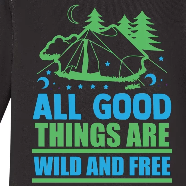 All Good Things Are Wild And Free Baby Long Sleeve Bodysuit