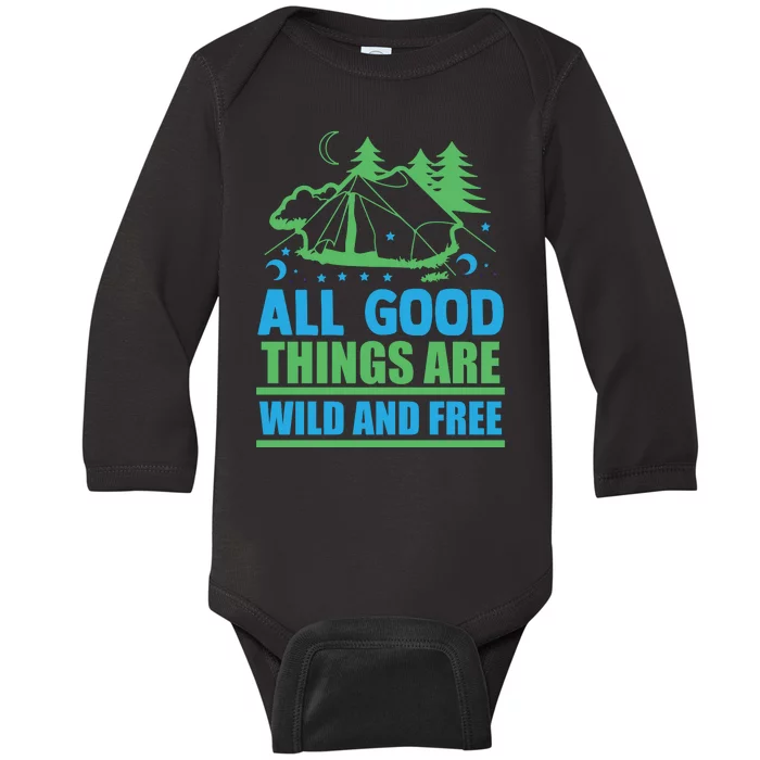 All Good Things Are Wild And Free Baby Long Sleeve Bodysuit