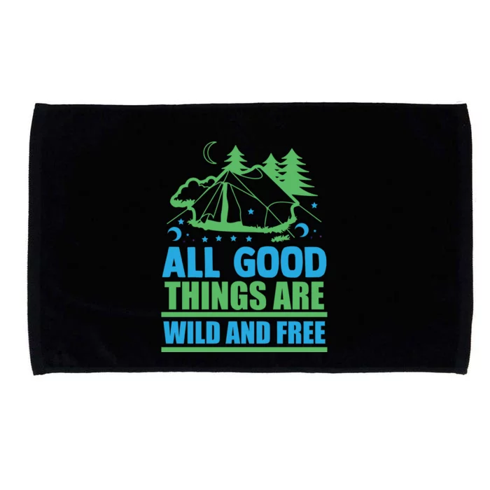 All Good Things Are Wild And Free Microfiber Hand Towel