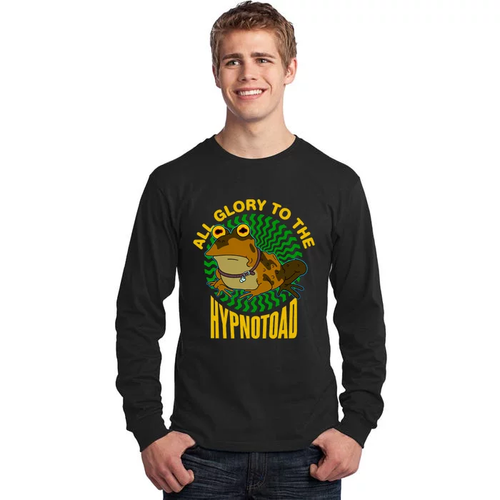 All Glory To The Hypnotoad_ Tall Long Sleeve T-Shirt