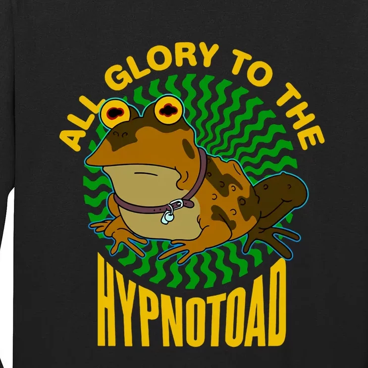 All Glory To The Hypnotoad_ Tall Long Sleeve T-Shirt