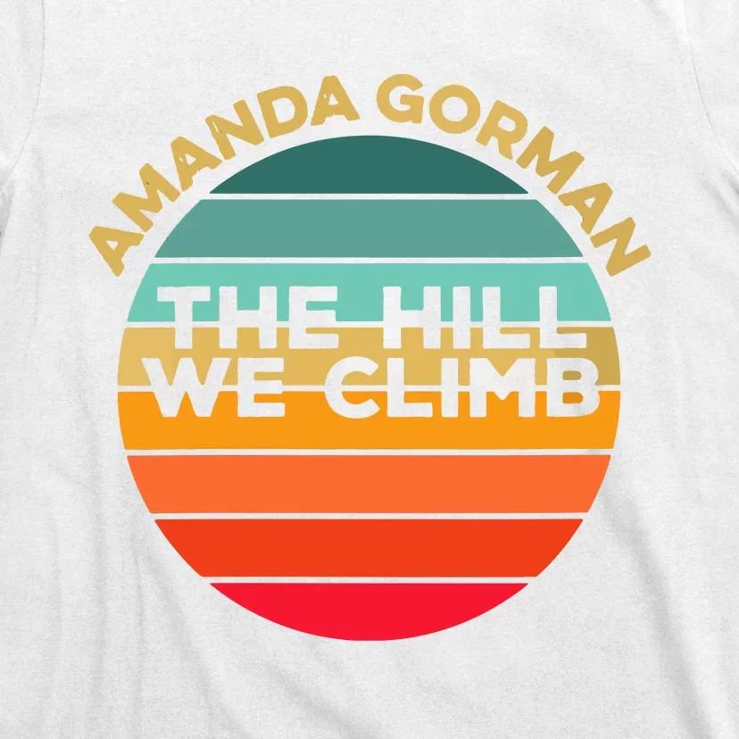 Amanda Gorman The Hill We Climb Inauguration Poem January 20 Vneck T-Shirt