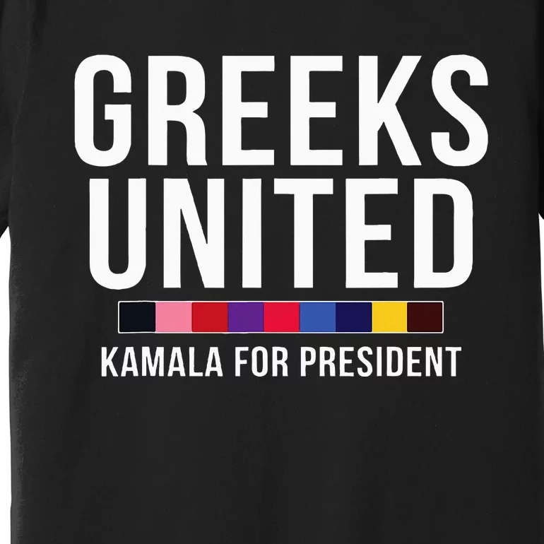 A Greeks United President Election Vote For Kamala Harris Premium T-Shirt