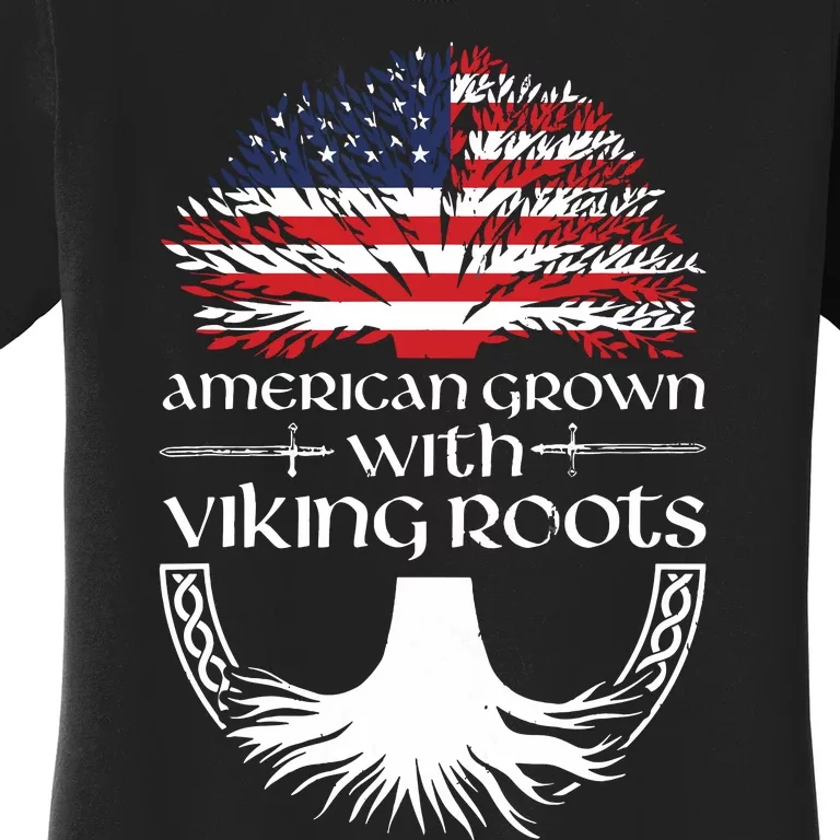 American Grown Viking Roots Warrior Nordic Viking Women's T-Shirt