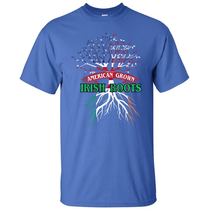 American Grown With Irish Roots Great Gift Ireland Gift Tall T-Shirt