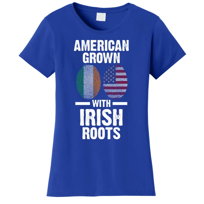 American Grown With Irish Roots Ireland Gift Women's T-Shirt