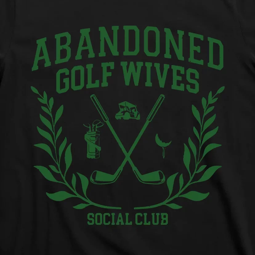 Abandoned Golf Wives Social Club Retro Golf Gift For Women T-Shirt