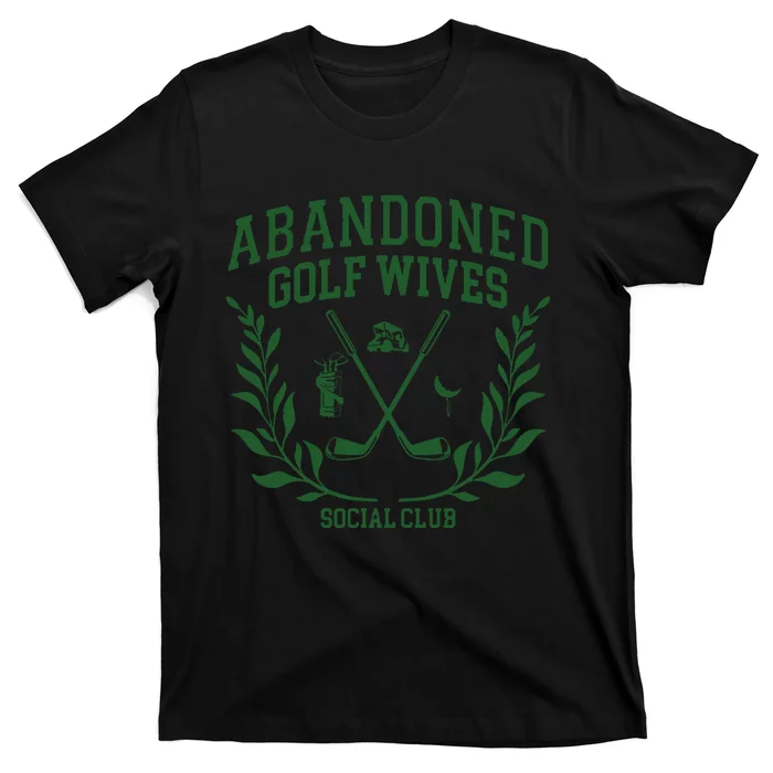 Abandoned Golf Wives Social Club Retro Golf Gift For Women T-Shirt