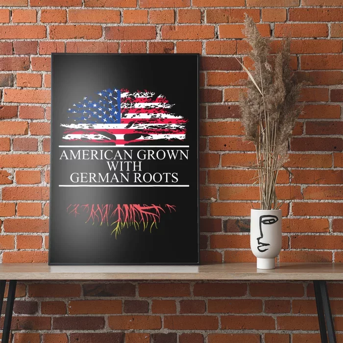 American Grown With German Roots Poster