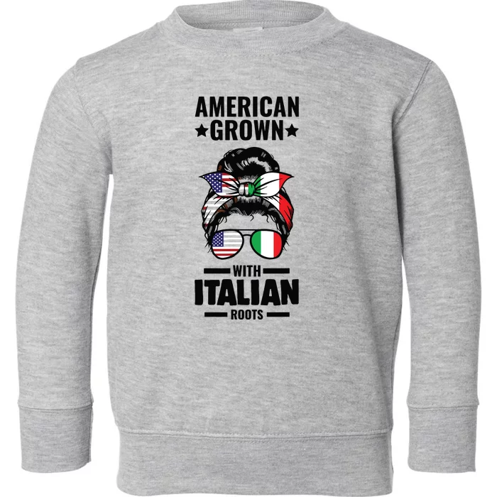 American Grown With Italian Roots Italian Toddler Sweatshirt