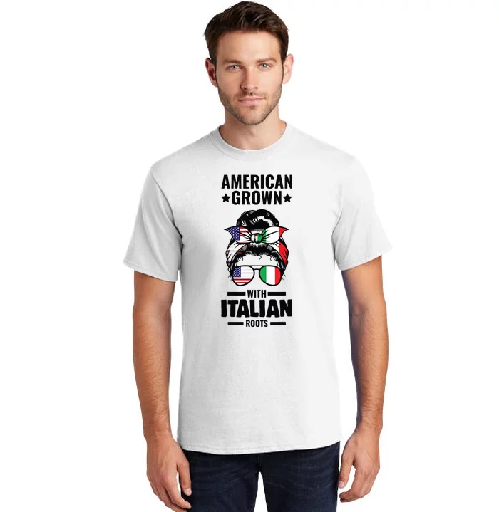 American Grown With Italian Roots Italian Tall T-Shirt