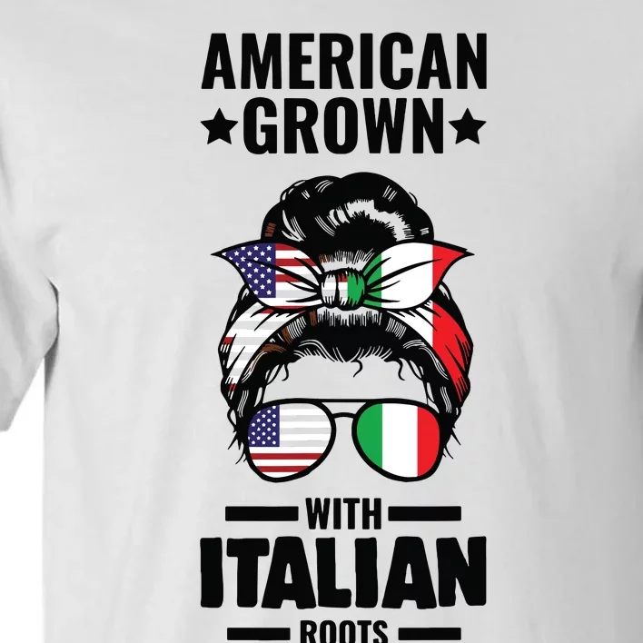 American Grown With Italian Roots Italian Tall T-Shirt